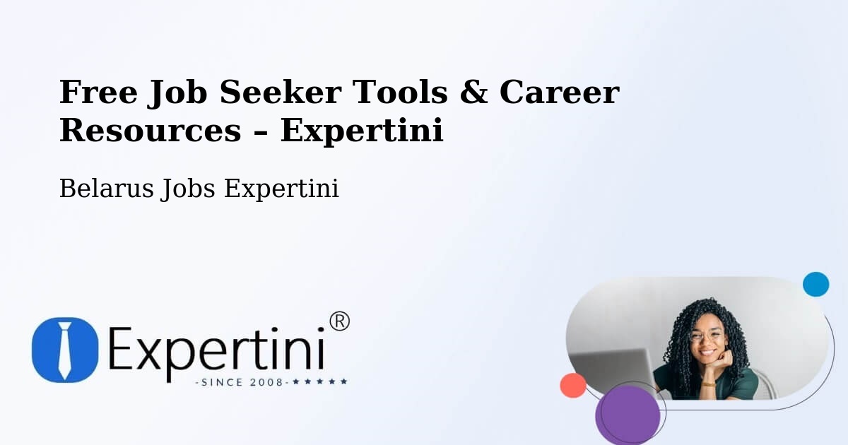Free Job Seeker Tools & Career Resources – Belarus - Belarus Jobs Expertini