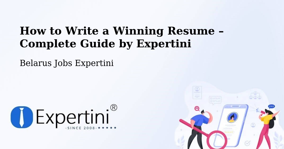 Resume Writing Guide for Job Seekers – Belarus - Belarus Jobs Expertini